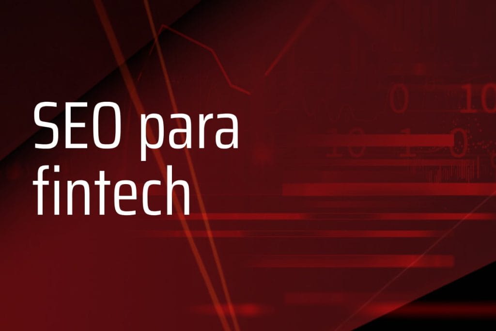 como hacer SEO para Fintechs