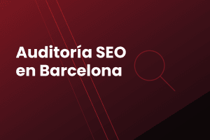 Cabecera del servicio de auditoría SEO en Barcelona