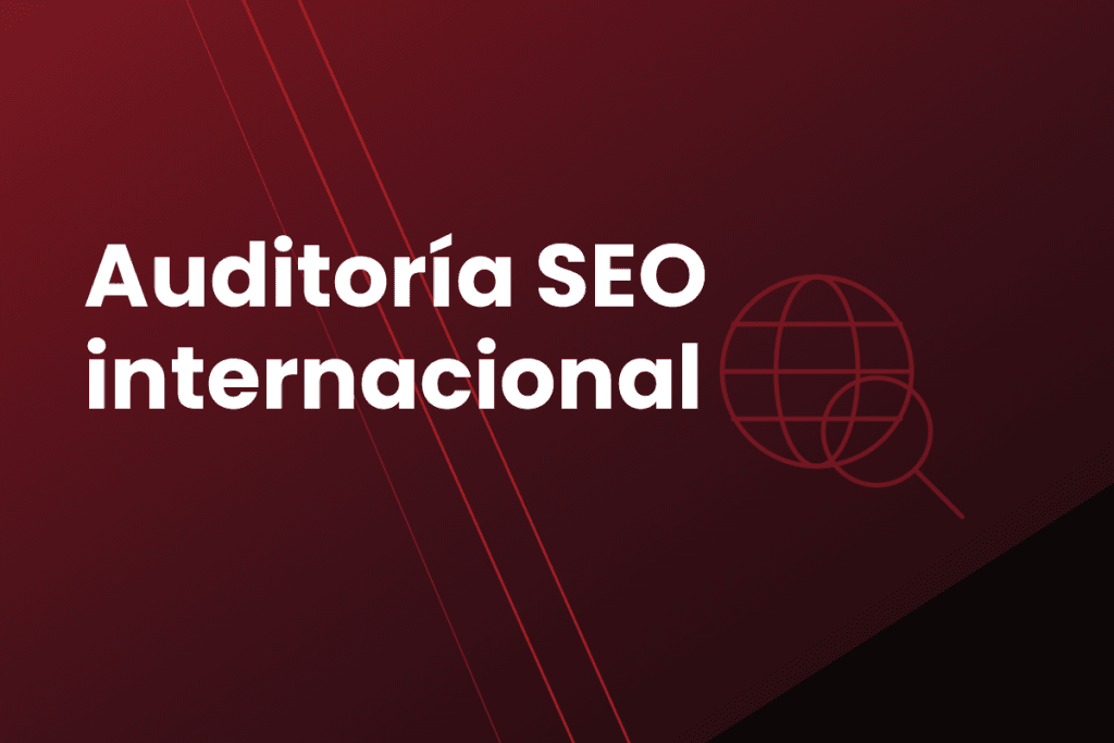 Cabecera del servicio de auditoría SEO internacional
