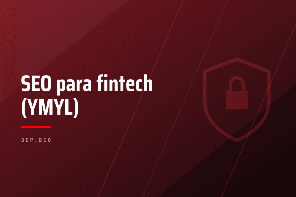 SEO para fintech (YMYL) — cabecera del artículo de dcp.bio