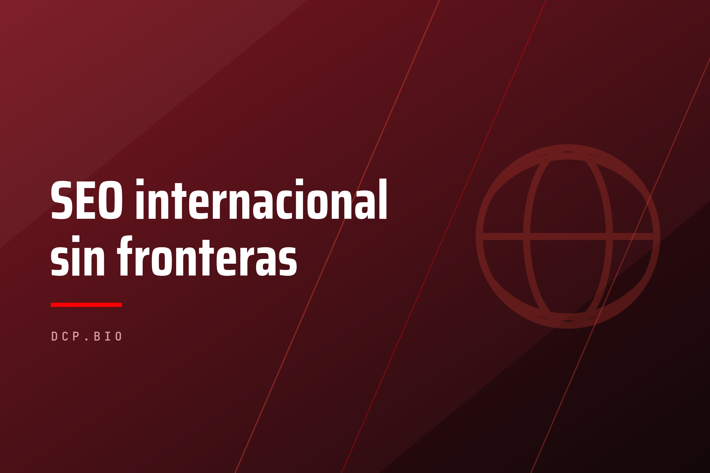 SEO internacional sin fronteras — cabecera del artículo de dcp.bio