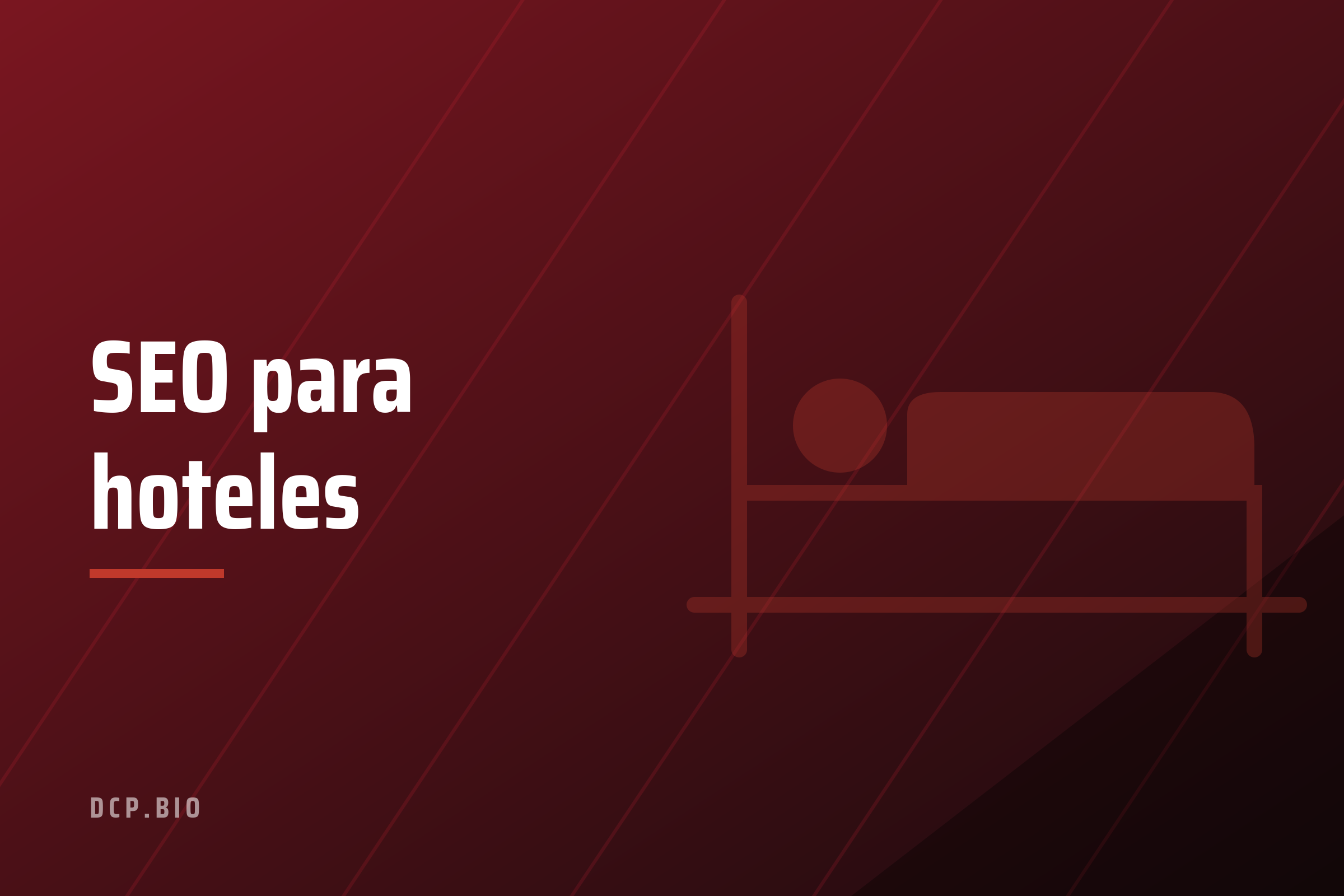 Cabecera del artículo SEO para hoteles, con icono de cama de hotel sobre fondo granate