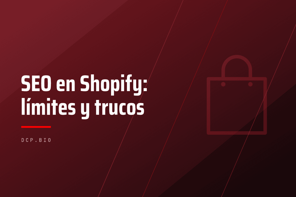 SEO en Shopify: límites y trucos — cabecera del artículo de dcp.bio