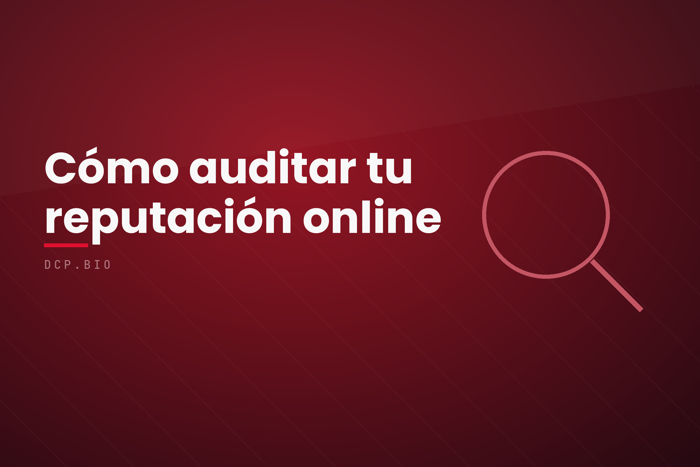 Cómo auditar tu reputación online