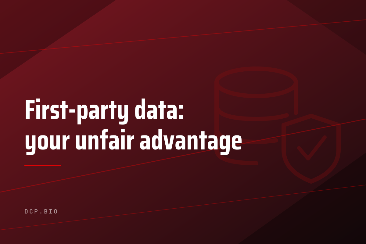 First-party data: your unfair advantage — article header