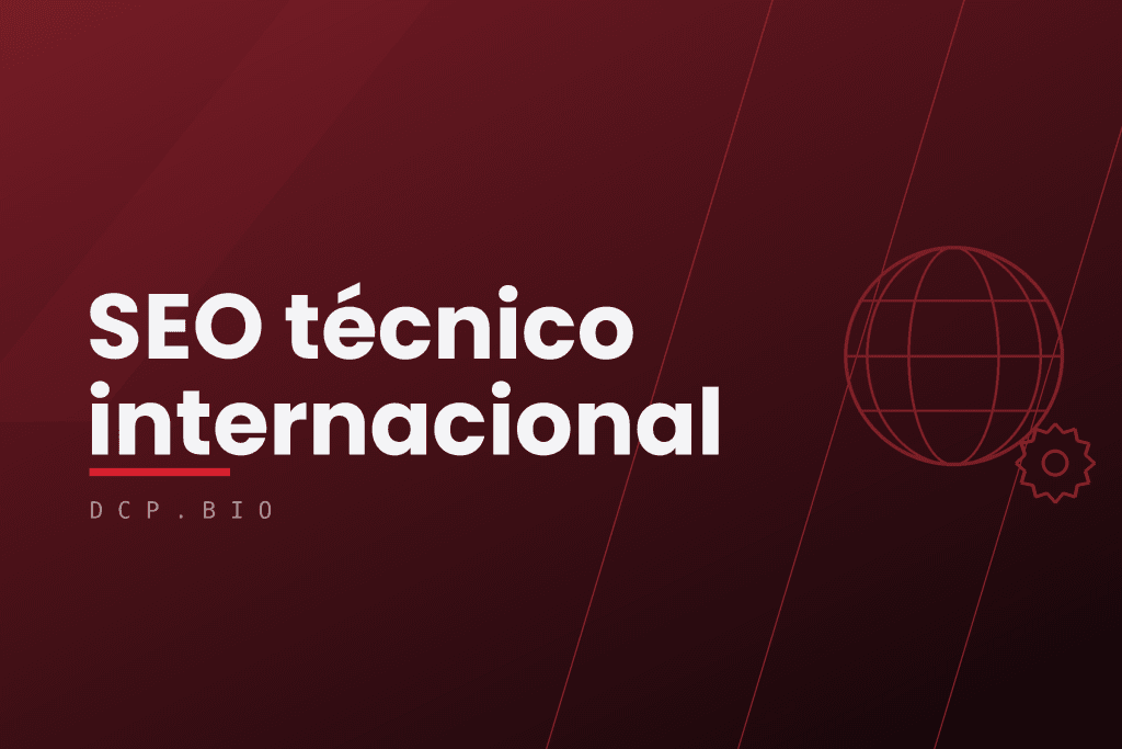 SEO técnico internacional: estructura, hreflang e indexación