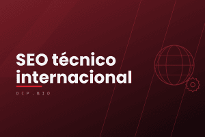 SEO técnico internacional: estructura, hreflang e indexación