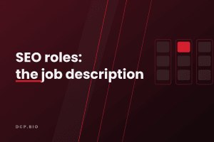 SEO roles: the job description. Cover for the guide on SEO Product Manager, Product Owner, SEO Manager and SEO Director